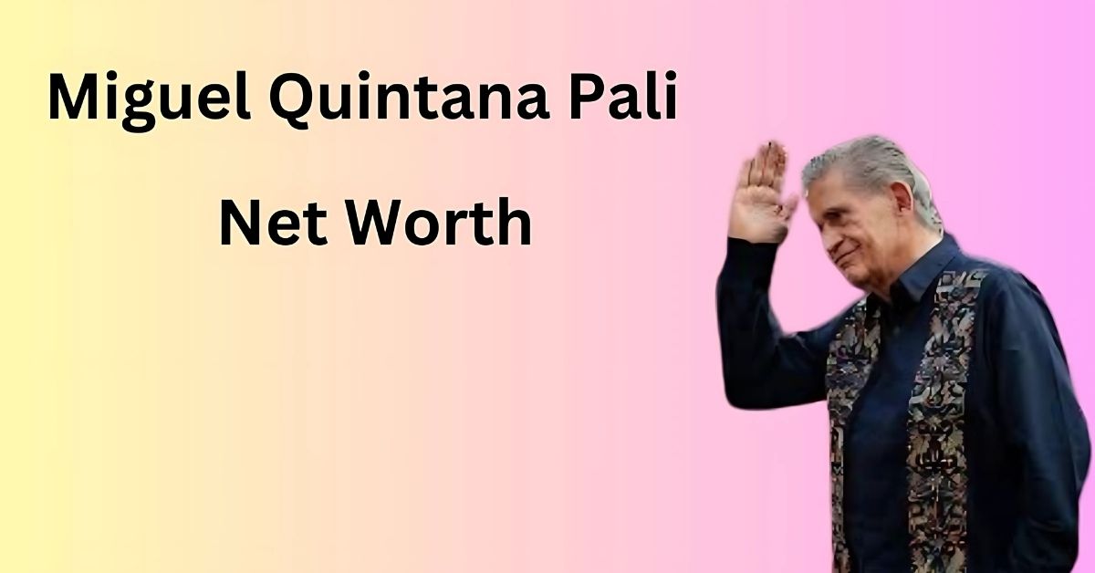 miguel-quintana-pali-net-worth/