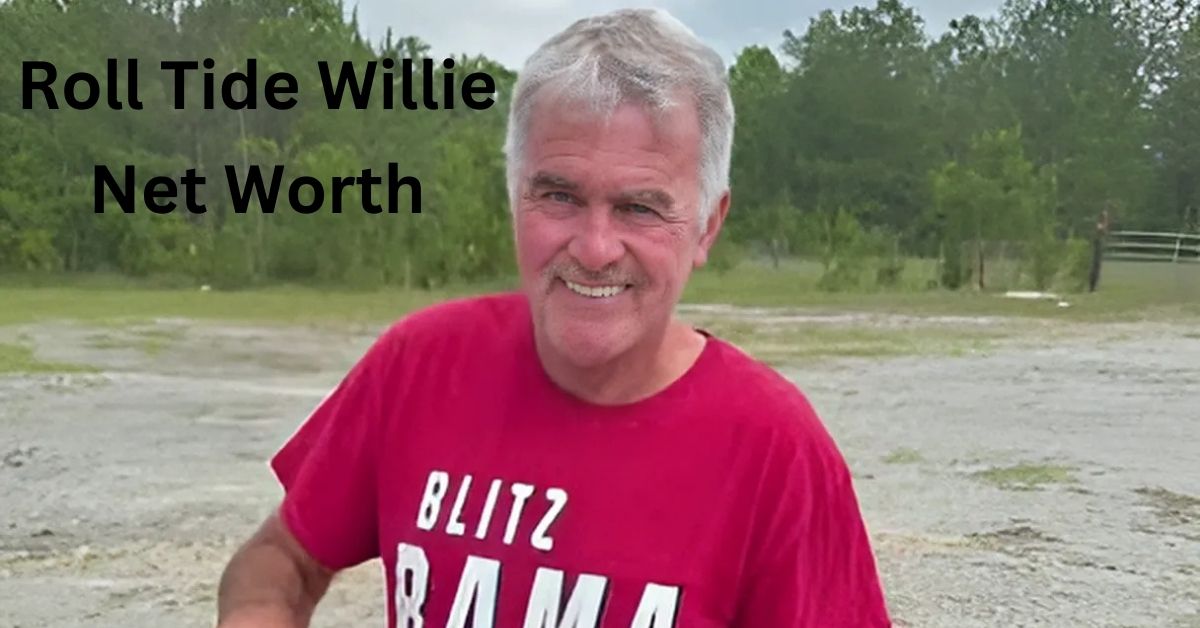 Roll Tide Willie Net Worth